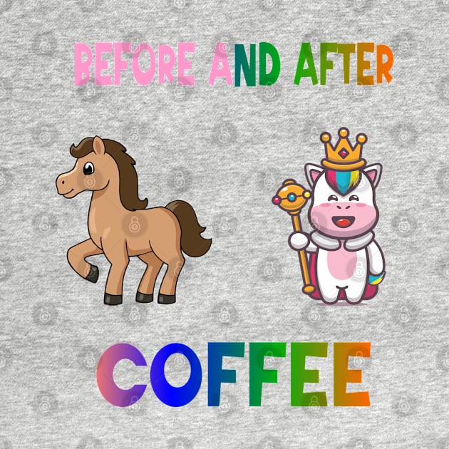 Before and after coffee Unicorn by A Zee Marketing